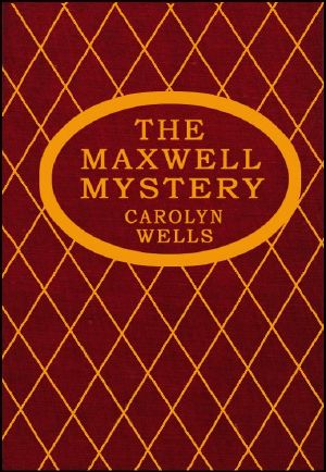 [Fleming Stone 04] • The Maxwell Mystery